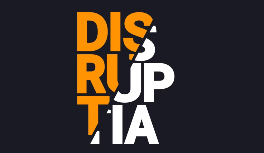 Disruptia